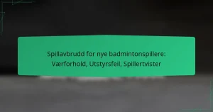 Spillavbrudd for nye badmintonspillere: Værforhold, Utstyrsfeil, Spillertvister